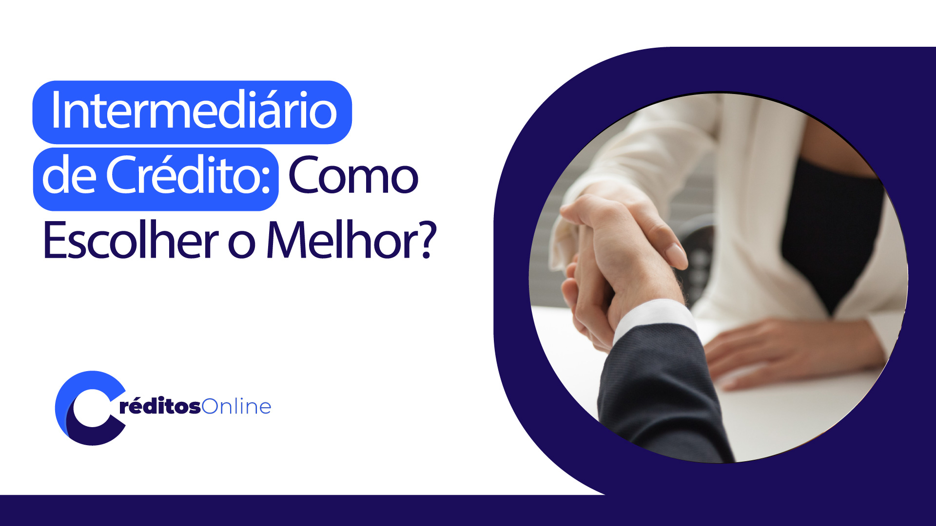 Intermediário-de-Crédito---Como-Escolher-o-Melhor--